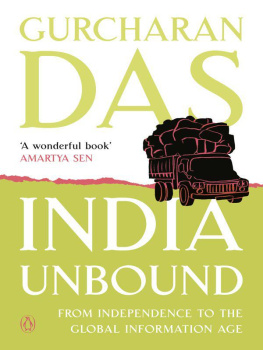 Gurcharan Das India Unbound: The Social and Economic Revolution from Independence to the Global Information Age