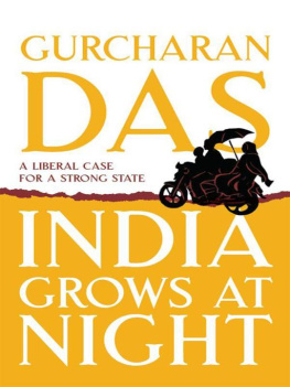 Gurcharan Das India Grows At Night: A Liberal Case for A Strong State