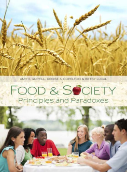 Amy E. Guptill - Food and Society: Principles and Paradoxes