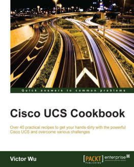Victor Wu - Cisco UCS Cookbook