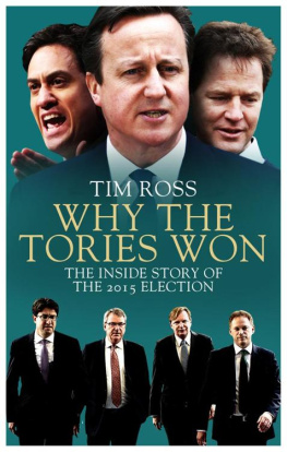 Tim Ross - Why the Tories Won: The Inside Story of the 2015 Election