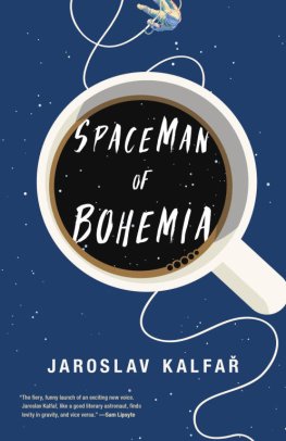 Jaroslav Kalfař Spaceman of Bohemia