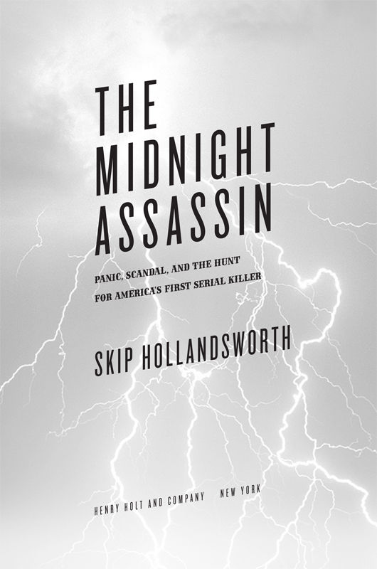 The Midnight Assassin Panic Scandal and the Hunt for Americas First Serial Killer - image 1