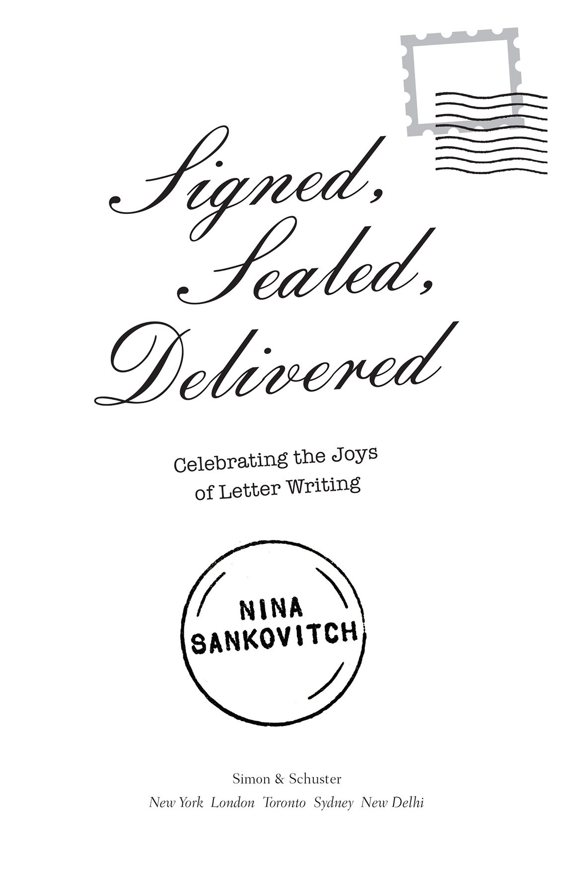 Signed Sealed Delivered Celebrating the Joys of Letter Writing - image 1