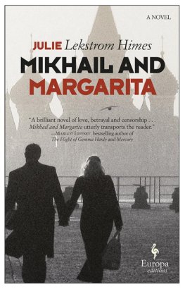 Julie Himes - Mikhail and Margarita