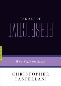 Christopher Castellani The Art of Perspective: Who Tells the Story