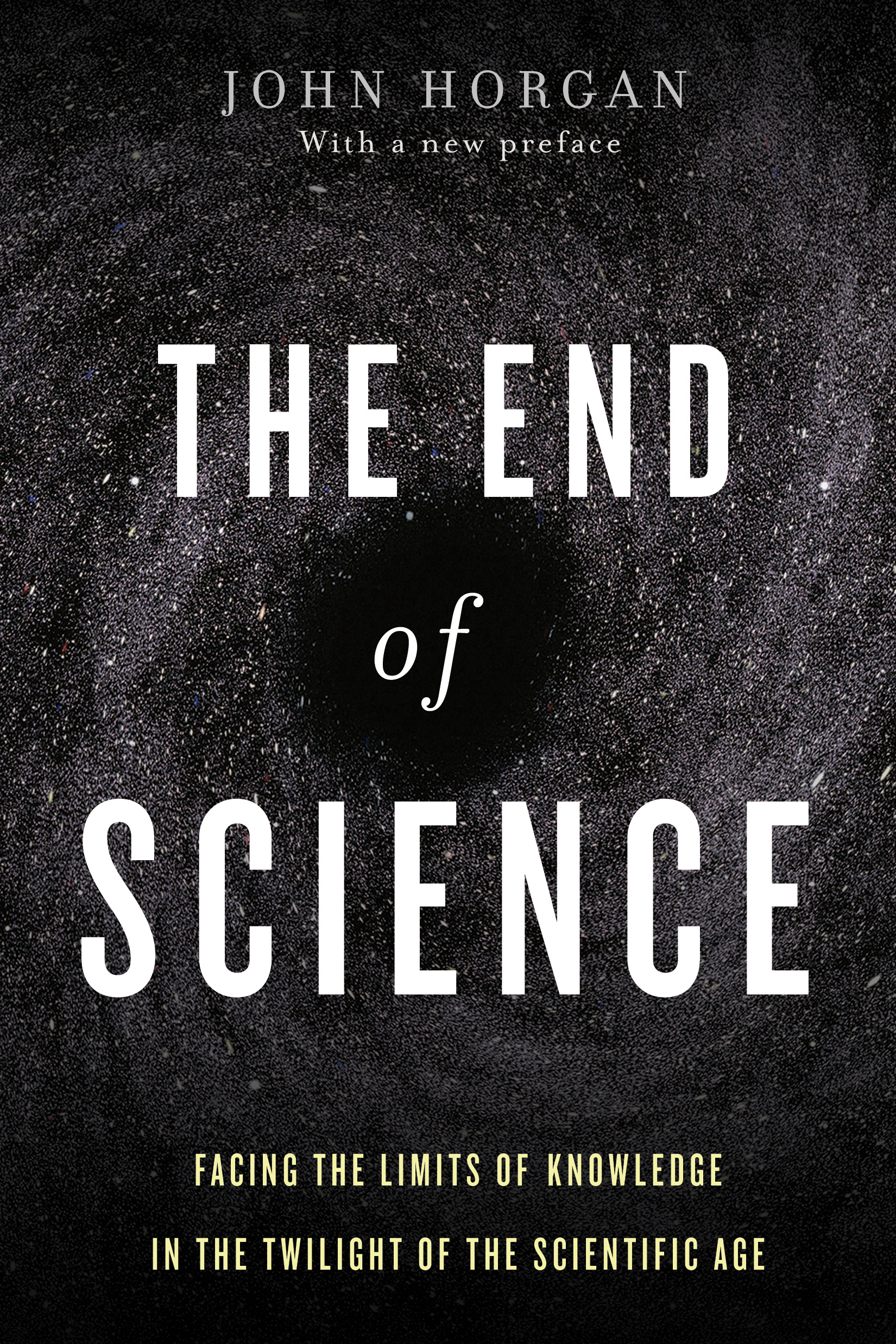 Praise for John Horgans The End of Science In this wonderful provocative - photo 1