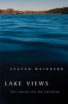 Steven Weinberg Lake Views: This World and the Universe