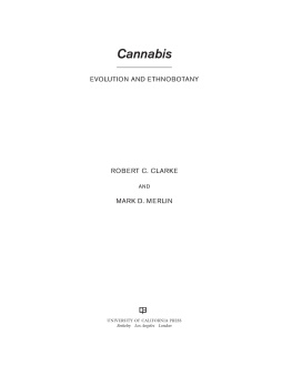 Robert C. Clarke - Cannabis Evolution and Ethnobotany