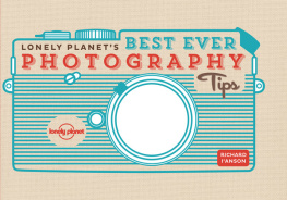 Lonely Planet - Lonely Planet’s Best Ever Photography Tips