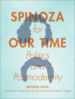 Antonio Negri Spinoza for Our Time: Politics and Postmodernity