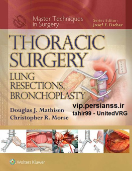 Douglas J. Mathisen - Thoracic Surgery: Lung Resections, Bronchoplasty