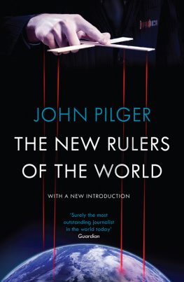 John Pilger - The New Rulers of the World