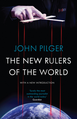 John Pilger The New Rulers of the World