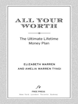 Elizabeth Warren - All Your Worth: The Ultimate Lifetime Money Plan