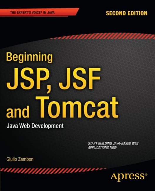 Beginning JSP JSF and Tomcat Copyright 2012 by Giulio Zambon This work is - photo 1