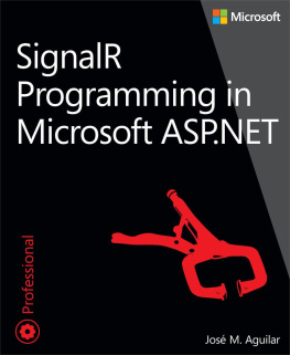 Jose M. Aguilar SignalR Programming in Microsoft ASP.NET