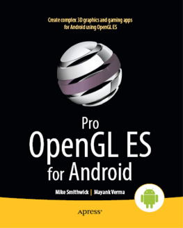 Mike Smithwick and Mayank Verma - Pro OpenGL ES for Android