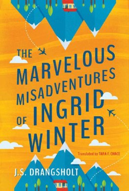 Janne Drangsholt - The Marvelous Misadventures of Ingrid Winter