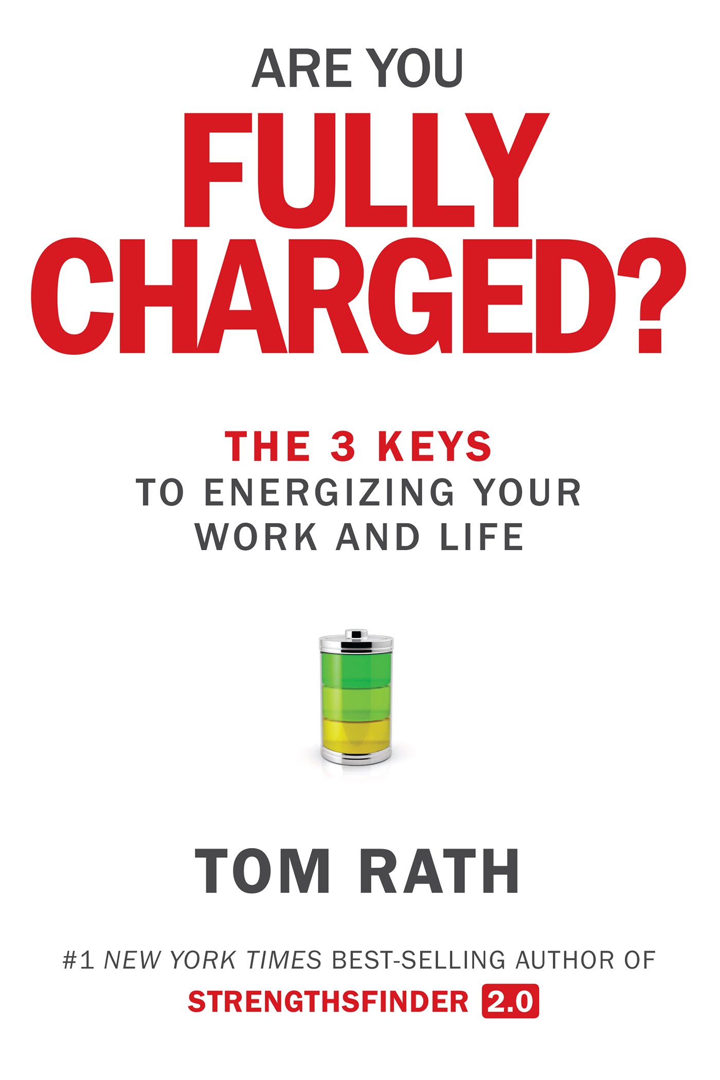 NEW From Tom Rath in 2015 FULLY CHARGED THE MOVIE Fully Charged features the - photo 1