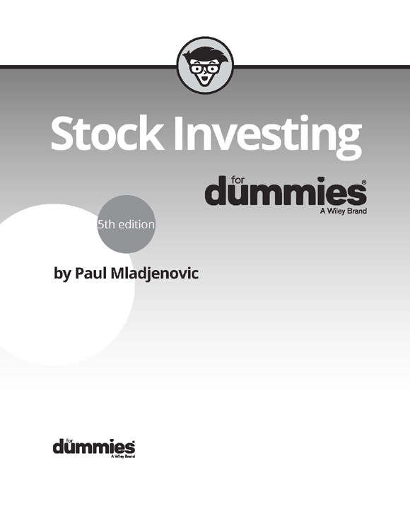 Stock Investing For Dummies 5th Edition Published by John Wiley Sons - photo 2