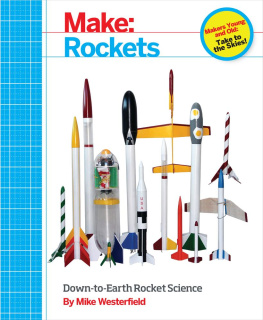 Mike Westerfield - Make Rockets Down-to-Earth Rocket Science