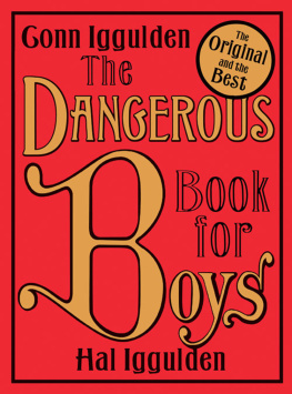 Conn Iggulden The Dangerous Book for Boys