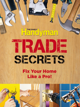 Editors of Readers Digest - Family Handyman Trade Secrets Fix Your Home Like a Pro!