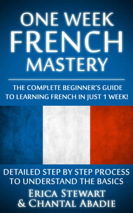 Erica Stewart - French: One Week French Mastery