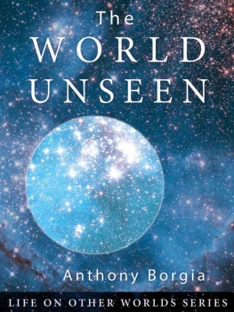 Anthony Borgia - The World Unseen (3 volume jumbo edition)