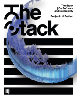 Benjamin H. Bratton The Stack: On Software and Sovereignty