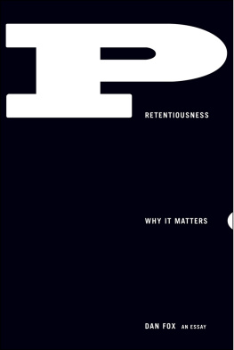 Dan Fox - Pretentiousness: Why It Matters