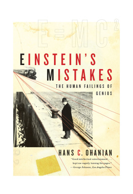 Hans C. Ohanian - Einstein’s Mistakes: The Human Failings of Genius