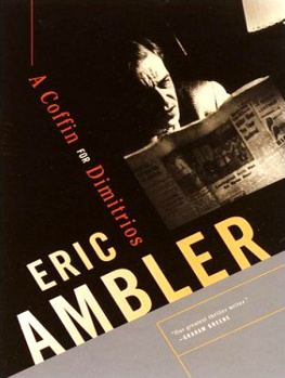 Eric Ambler - A Coffin for Dimitrios