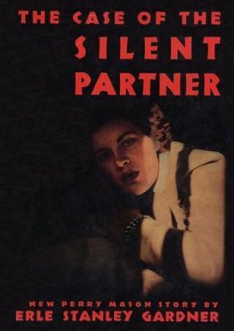 Erle Gardner Case of the Silent Partner