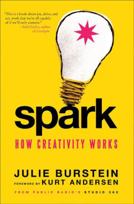 Julie Burstein - Spark: How Creativity Works