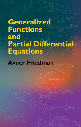 Avner Friedman Generalized Functions and Partial Differential Equations