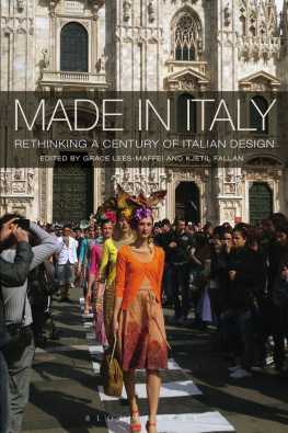 Grace Lees-Maffei Made in Italy: Rethinking a Century of Italian Design