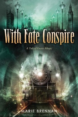 Marie Brennan - With Fate Conspire