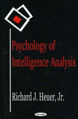 Richard Heuer - Psychology of Intelligence Analysis
