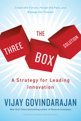 Vijay Govindarajan The Three-Box Solution: A Strategy for Leading Innovation