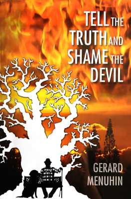 Gerard Minuhin - Tell the Truth and Shame the Devil