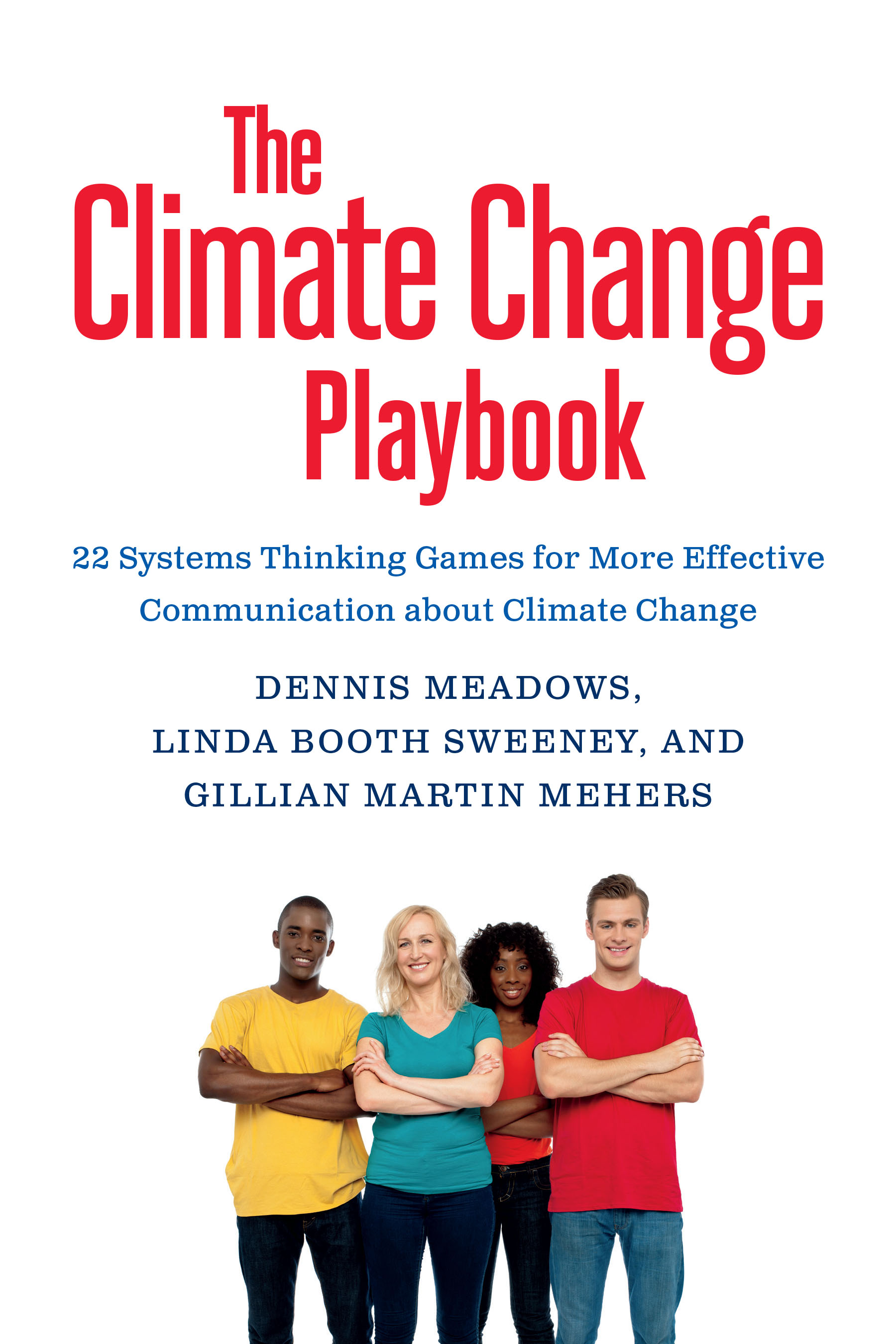 Praise for The Climate Change Playbook I have lectured and consulted in many - photo 1