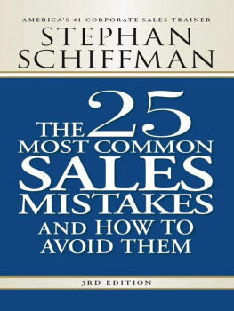 Stephan Schiffman The 25 Most Common Sales Mistakes and How to Avoid Them