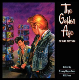 DREWEY WAYNE GUNN (editor) The Golden Age of Gay Fiction