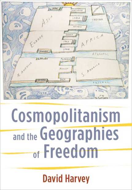 Cosmopolitanism and the Geographies of Freedom Previously Published Wellek - photo 1