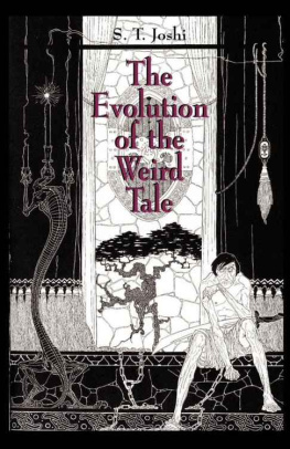 S. T. Joshi The Evolution of the Weird Tale