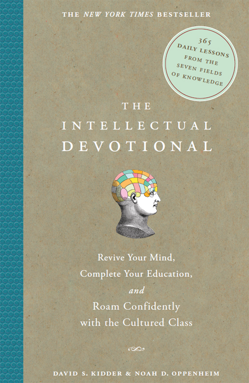 THE INTELLECTUAL DEVOTIONAL Revive Your Mind Complete Your Education and - photo 1