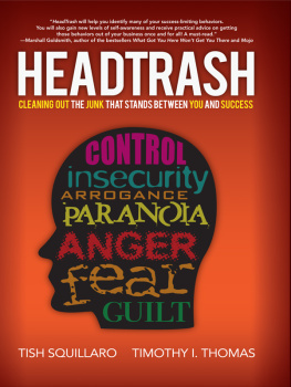 Tish Squillaro - HeadTrash: Cleaning Out the Junk that Stands Between You and Success