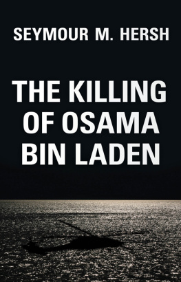 Seymour M. Hersh The Killing of Osama bin Laden